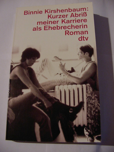 Kurzer Abriß meiner Karriere als Ehebrecherin: Roman (dtv Literatur)