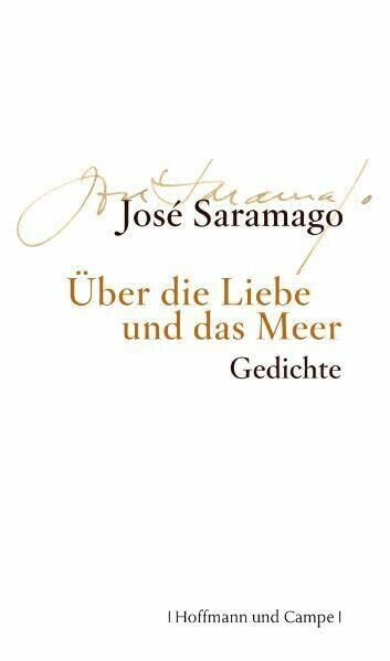 Über die Liebe und das Meer: Gedichte