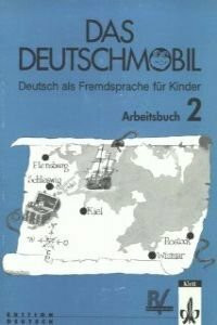 Das Deutschmobil / Deutsch als Fremdsprache für Kinder: Das Deutschmobil, neue Rechtschreibung, Arbeitsbuch (Das Deutschmobil - Level 2)