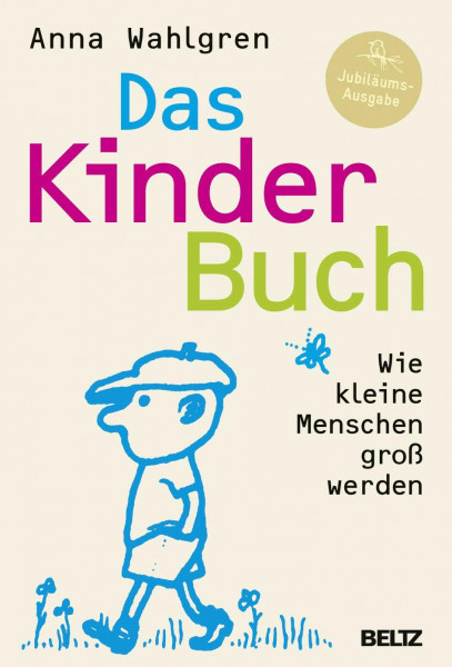 Das KinderBuch: Wie kleine Menschen groß werden