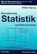 Biomathematik, Statistik und Dokumentation: Eine leichtverständliche Einführung