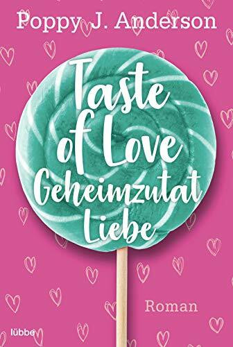 Taste of Love - Geheimzutat Liebe: Roman (Die Köche von Boston, Band 1)