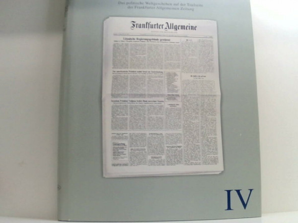FAZ, Die erste Seite, Bd.4, 1991-1999