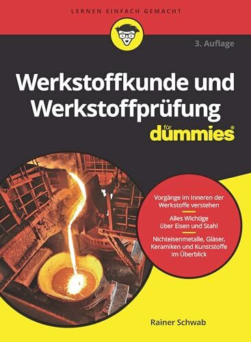 Werkstoffkunde und Werkstoffprüfung für Dummies