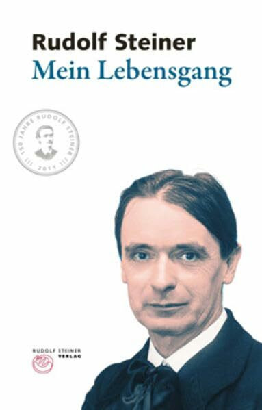 Mein Lebensgang: Eine nicht vollendete Autobiographie, mit einem Nachwort von Marie Steiner