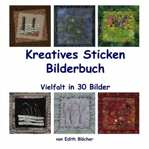 Kreatives Sticken - Bilderbuch: Vielfalt in 30 Bildern