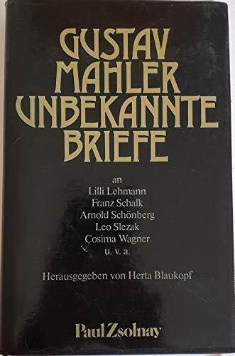 Gustav Mahler - Unbekannte Briefe