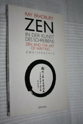 Zen in der Kunst des Schreibens /Zen and the Art of Writing