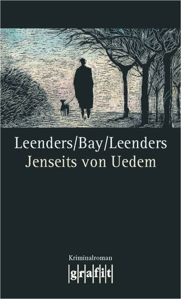 Jenseits von Uedem: Kriminalroman (Grafitäter und Grafitote)