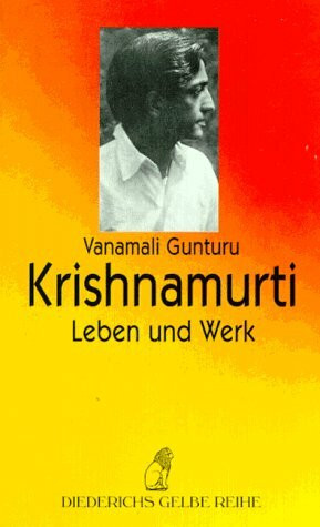 Krishnamurti. Leben und Werk