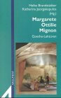 Margarete - Ottilie - Mignon. Goethe-Lektüren. (AS 272)