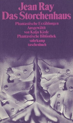 Das Storchenhaus: Phantastische Erzählungen (Phantastische Bibliothek)