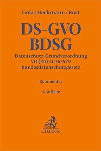 Datenschutz-Grundverordnung VO (EU) 2016/679, Bundesdatenschutzgesetz. DS-GVO / BDSG: Kommentar (Gelbe Erläuterungsbücher)
