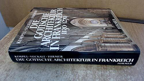 Die gotische Architektur in Frankreich. 1130-1270