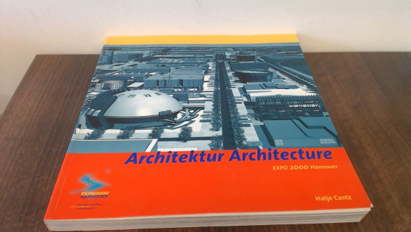 Architektur Architecture: Expo 2000 Hannover