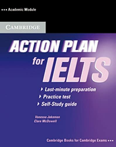 Action Plan for IELTS: Intermediate to Advanced / Academic Module. Self-study Pack (Student’s Book with answers and CD)