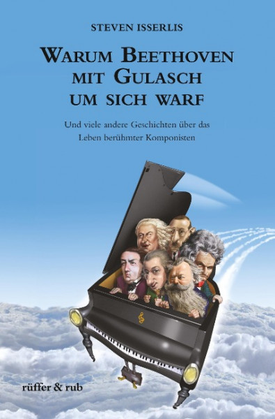 Warum Beethoven mit Gulasch um sich warf