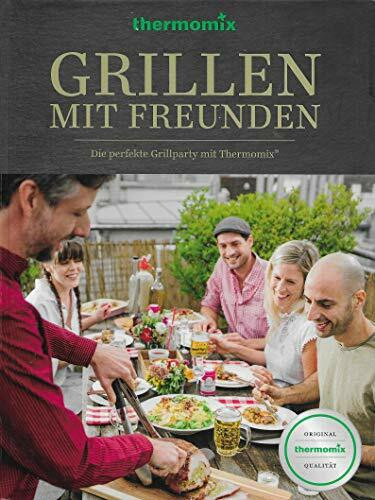 Thermomix Buch "Grillen mit Freunden"