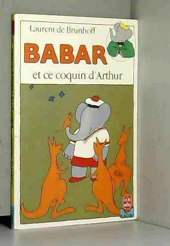 Babar et ce coquin d'Arthur