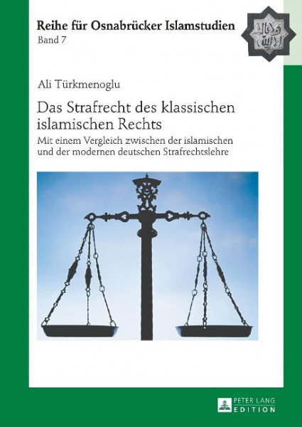 Das Strafrecht des klassischen islamischen Rechts