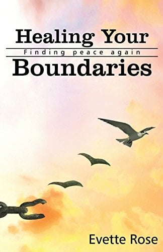 Healing Your Boundaries: Finding Peace Again (Metaphysical Anatomy, Band 1) Healing Your Boundaries: Finding Peace Again (Metaphysical Anatomy, Band 1)
