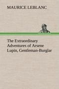 The Extraordinary Adventures of Arsene Lupin, Gentleman-Burglar