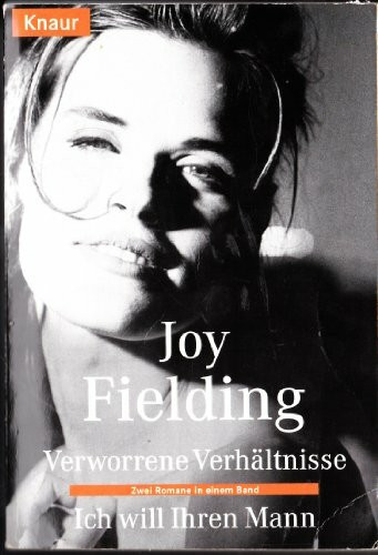 Ich will Ihren Mann /Verworrene Verhältnisse (Knaur Taschenbücher. Romane, Erzählungen)