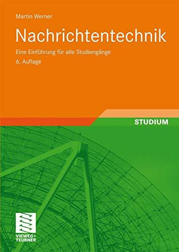 Nachrichtentechnik (German Edition): Eine Einführung für alle Studiengänge