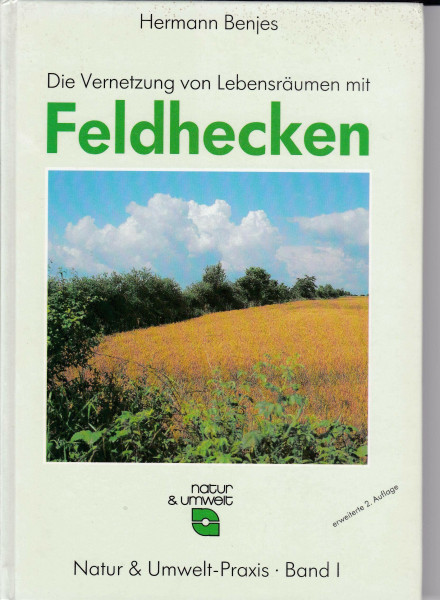 Die Vernetzung von Lebensräumen mit Feldhecken