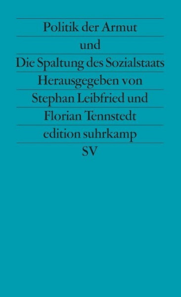 Politik der Armut und Die Spaltung des Sozialstaats