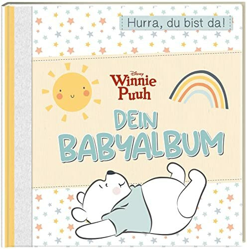 Disney Winnie Puuh: Dein Babyalbum: Hurra, du bist da! | Momente und Erinnerungen aus dem ersten Jahr eintragen und gestalten