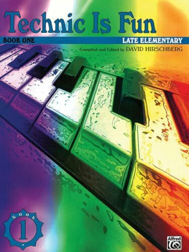 Technic Is Fun: Book One : Late Elementary