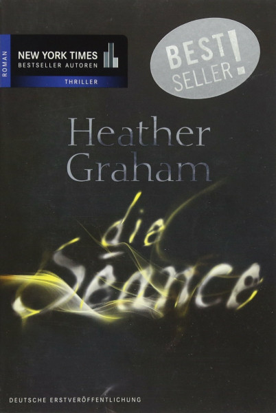 Die Séance: Roman. Deutsche Erstveröffentlichung (New York Times Bestseller Autoren: Thriller/Krimi)