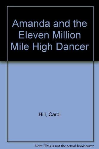 Amanda and the Eleven Million Mile High Dancer