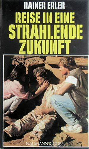 Reise in eine strahlende Zukunft