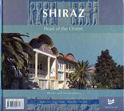 Shiraz Pearl of the Orient