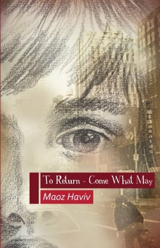 To Return Come What May