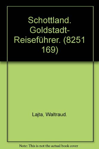 Schottland. Goldstadt- Reiseführer. (8251 169)