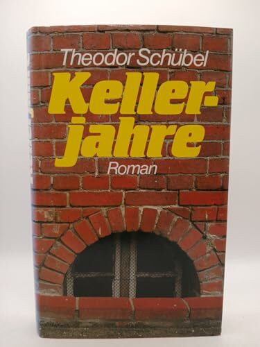 Kellerjahre