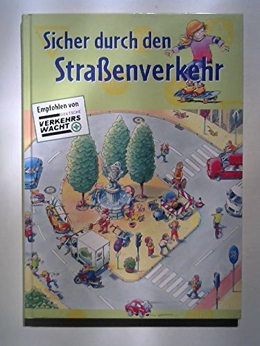 Sicher durch den Straßenverkehr - Verkehrserziehung