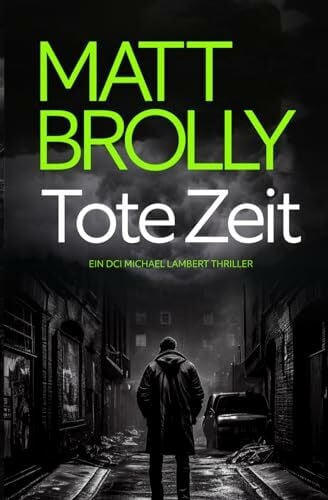 Tote Zeit (DCI Lambert, Band 4)