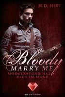 Bloody Marry Me 4: Morgenstund hat Blut im Mund