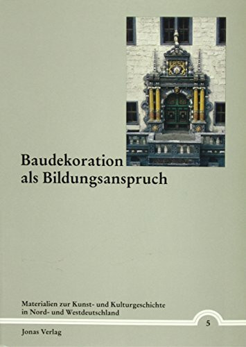 Baudekoration als Bildungsanspruch