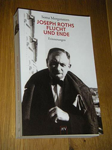 Joseph Roths Flucht und Ende
