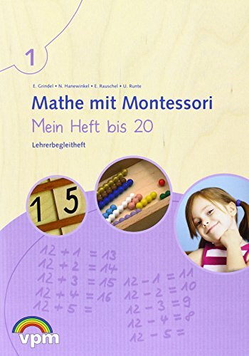 Mathe mit Montessori. Mein Heft bis 20: Lehrerband Klasse 1