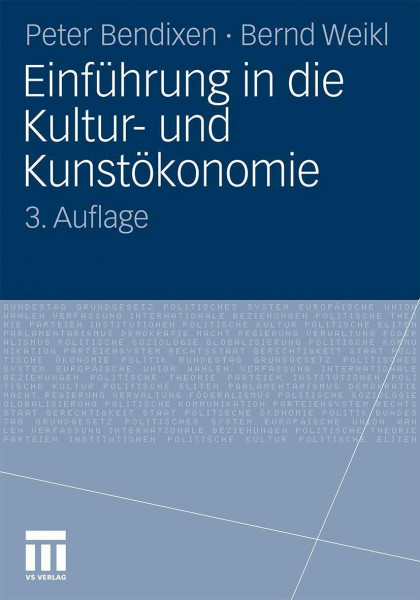 Einführung In Die Kultur- Und Kunstökonomie (German Edition): Mit e.Vorw. v. Prinz und Prinzessin Georg Yourievsky