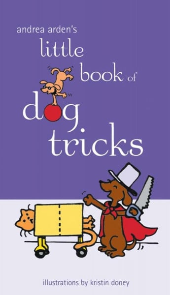 Andrea Arden's Little Book of Dog Tricks