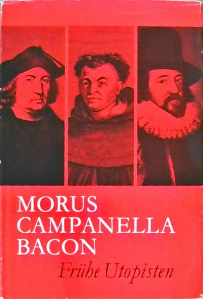 Morus. Campanella. Bacon. Frühe Utopisten