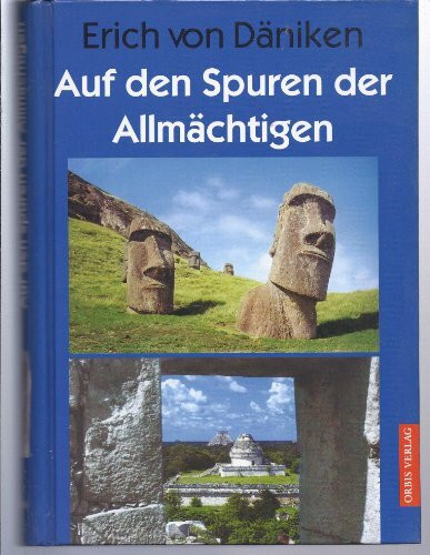 Auf den Spuren der Allmächtigen