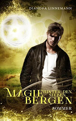 Magie hinter den sieben Bergen (Sommer): Humovolle Fantasy Reihe voller skurriler Charaktere und magischer Abenteuer